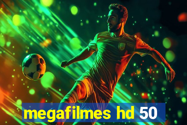 megafilmes hd 50